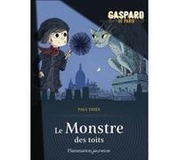 Le Monstre des toits Paul Thiès (Auteur), Benjamin Strickler (Illustration)
