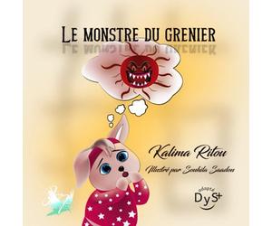 Le monstre du grenier: livre image, affronter sa peur, de 3 à 6 ans, collection anaelle