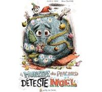 Antoine Dole – Le Monstre du placard déteste Noël – Album jeunesse – Cartonné