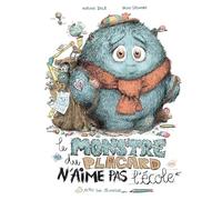 Le monstre du placard n'aime pas l'école