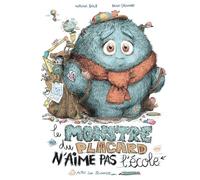 Le monstre du placard n'aime pas l'école
