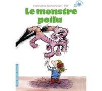 Henriette Bichonnier – Le monstre poilu – Roman cadet dès 6 ans – Poche