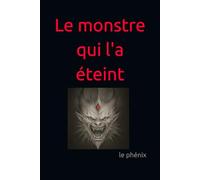 Le monstre qui l'a éteint