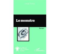 Le monstre Roman - Umar Timol - L'harmattan - broché - Roman