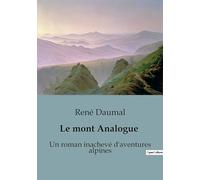 Le mont Analogue: Un roman inachevé d'aventures alpines