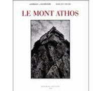 Le Mont Athos Jacques Lacarrière (Auteur), Carlos Freire (Photographie)