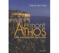 Le mont Athos - Une expérience spirituelle
