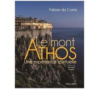 Le Mont Athos - Une Expérience Spirituelle