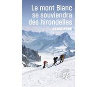 Le mont Blanc se souviendra des hirondelles - Alain Pyre - Deboree Eds - Poche - Roman