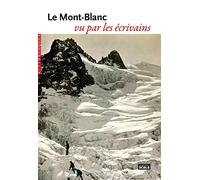 Le Mont-Blanc vu par les écrivains