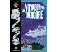 Le mont des brumes, Tome 01 Les voyages de Théodore : le mont des brumes - Susan Schade - Bayard Jeunesse - broché - Roman junior dès 9 ans