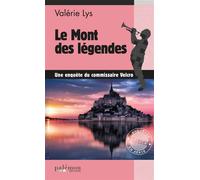 Le Mont des légendes Une enquête du commissaire Velcro - Valérie Lys - Du Palemon Eds - Poche - Roman