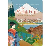 Le Mont Fuji - Marie Lescroart - Du Ricochet Eds - cartonné - Document jeunesse