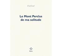 Le Mont Perclus de ma solitude