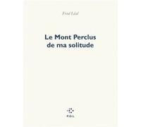 Le Mont Perclus de ma solitude Frédéric Léal (Auteur)
