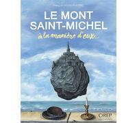 Le Mont Saint-Michel à la manière d'eux... - JOUAS-POUTREL F. - Orep - broché - Monographie