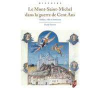 Le Mont Saint-Michel dans la guerre de Cent Ans Abbaye, ville et forteresse - David Fiasson - Presses Universitaires Rennes - broché - Essai