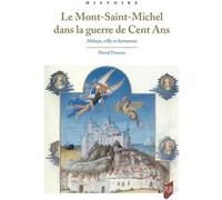 Le Mont Saint-Michel dans la guerre de Cent Ans David Fiasson (Auteur)
