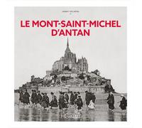Le Mont-Saint-Michel d'Antan - Henry Decaëns - Hc Eds - relié - Beau livre