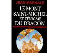 Le Mont Saint Michel Et L'enigme Du Dragon