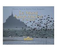 Le Mont-Saint-Michel et sa baie - Thierry Seni - Equinoxe - relié - Beau livre