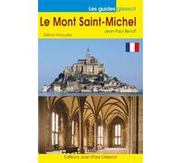 Le mont saint-michel - JEAN-PAUL BENOIT - Gisserot Editions - broché - Guide