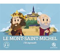 Le Mont-Saint-Michel L'île imprenable - Collectif - Quelle Histoire - broché - Document jeunesse