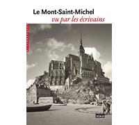 Le Mont-Saint-Michel vu par les écrivains