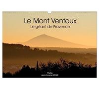 Le Mont Ventoux Le géant de Provence (Calendrier mural 2026 DIN A3 vertical), CALVENDO calendrier mensuel: Vue du Mont Ventoux dans le paysage provençal, et sous différents angles.