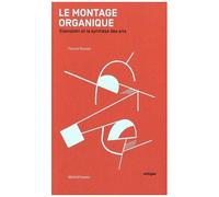 Le montage organique – Eisenstein et la synthèse des arts