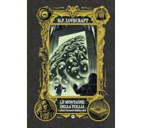 Le montagne della follia e altri racconti dell'orrore