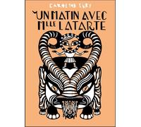 LE MONTE EN L'AIR Un matin avec Mlle Latarte
