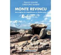 Le Monte Revincu Aux origines du mégalithisme en Méditerranée - Franck Leandri - Errance - Livre CD - Etude CD