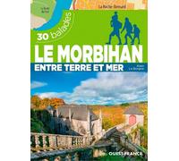 Le Morbihan - 30 balades entre terre et mer
