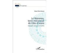 Simon-Pierre Ekanza – Le Moronou, terre méconnue de Côte d'Ivoire – Broché