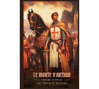 LE MORTE D’ARTHUR VOLUME II (OF II): Illustrated Edition