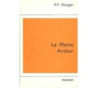 Le Morte D'Arthur, Studies in English Literature No. 96 P. F. Hissiger (Auteur)