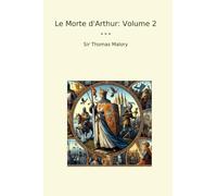 Le Morte d'Arthur: Volume 2