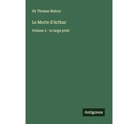 Le Morte d'Arthur: Volume 2 - in large print