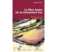 Le mot Amen ne se prononce pas - Nathalie Picard - L'harmattan - broché - Poésie