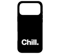 Le Mot Chill | Un Design Qui Dit Chill Coque pour iPhone 17 Pro Max