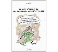 Le Mot D'esprit Et Ses Rapports Avec L'hypnose
