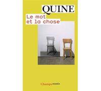 Le mot et la chose - W.V. Quine - Flammarion - Poche - Essai