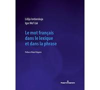 Le mot français dans le lexique et dans la phrase
