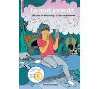 Le mot interdit - Claire de Gastold - Bayard Jeunesse - broché - Roman cadet