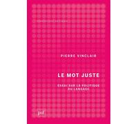 Le mot juste - Pierre Vinclair - Puf - ebook (ePub) - Essai