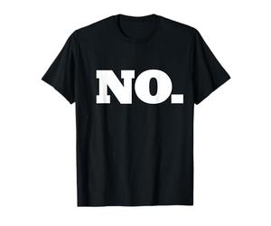 Le mot NON | Un design qui dit NON T-Shirt