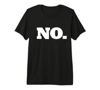 Le Mot Non | Un Design Qui Dit Non T-Shirt Haut de Gamme