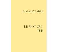Le mot qui tue