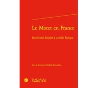 Le Motet en France: Du Second Empire à la Belle Époque